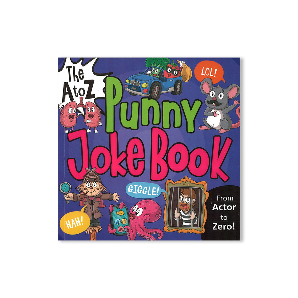 The A to Z Punny Joke Book