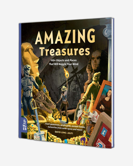 AMAZING TREASURES : 100+ OBJECTS AND PLACES THAT WILL BOGGLE YOUR MIND