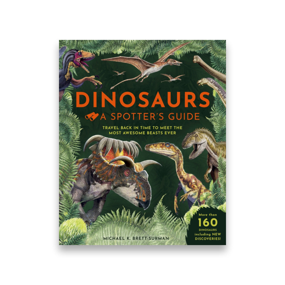 Dinosaurs: A Spotter's Guide