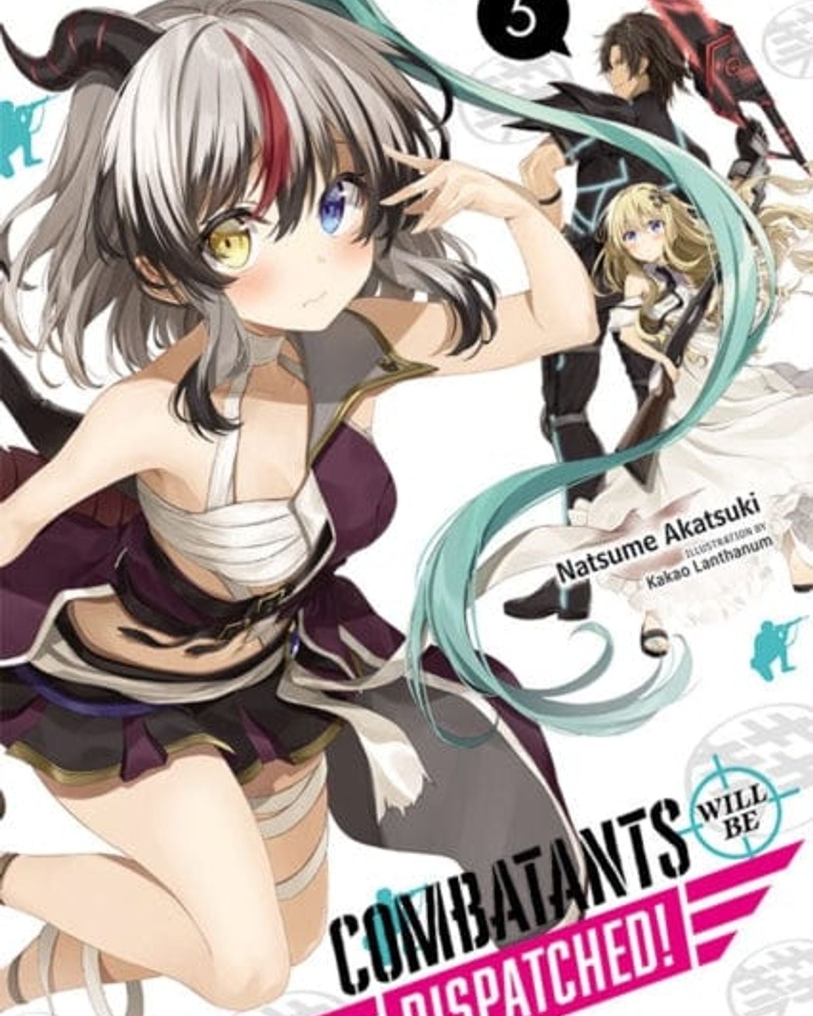 Combatants Will Be Dispatched!, Vol. 5