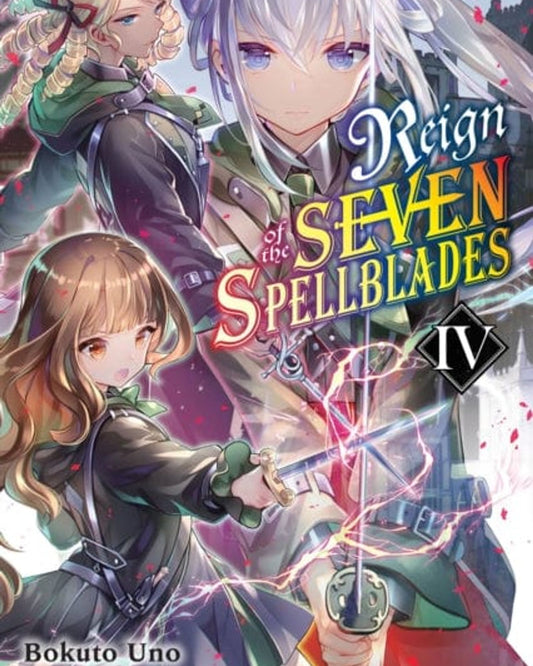 Reign Of The Seven Spellblades, Vol. 4