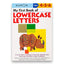 MY FIRST BOOK OF LOWERCASE LETTERS