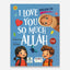 I Love You So Much Allah (English)