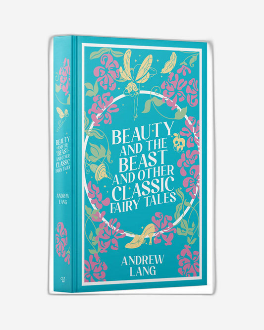 Beauty & Beast & Other Classic Fairy Tales