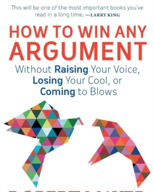How To Win Any Argument