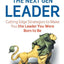 The Next Gen Leader : Cutting Edge Strategies To Make You The Leader You Were Born To Be