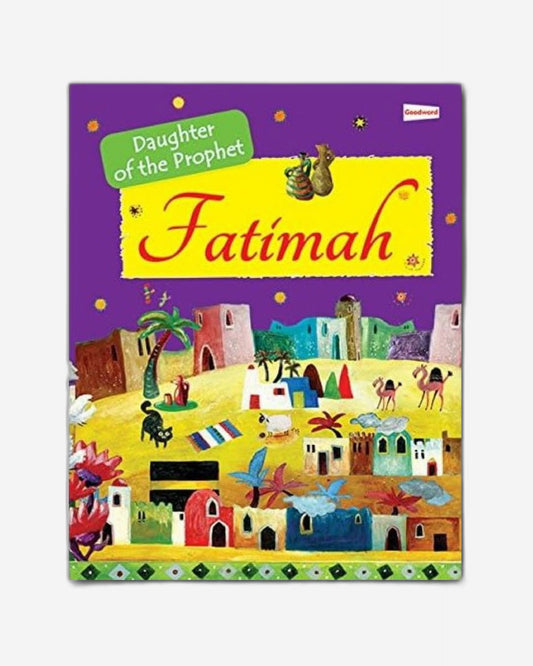 Fatima - Daughter of the Prophet Muhammad