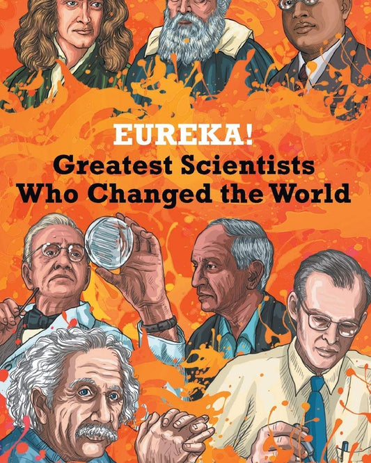 Eureka: Greatest Scientist Who Changed The World