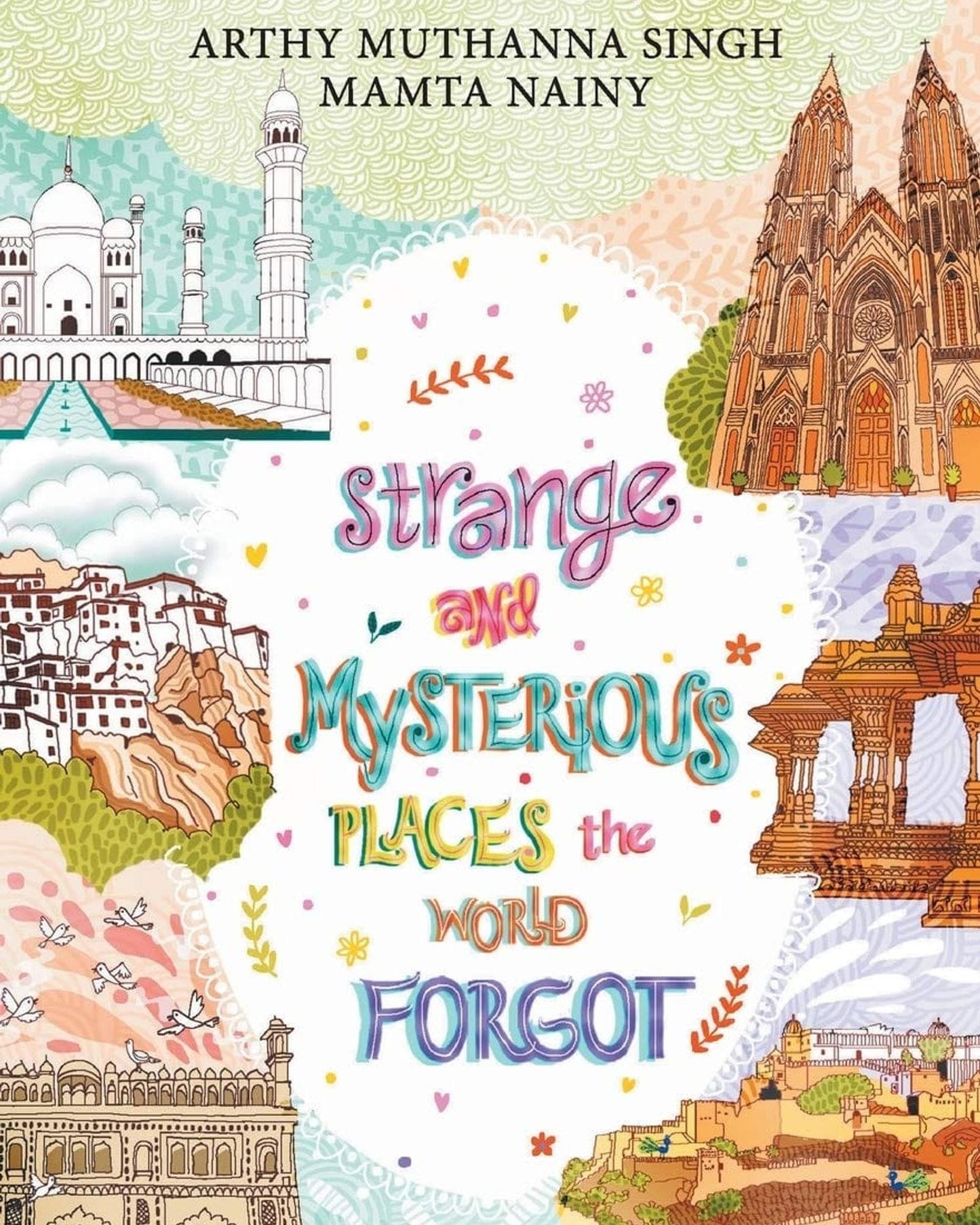 Strange And Mysterious Places The World Forgot