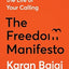 The Freedom Manifesto : 7 Rules to Live a Life of Your Calling