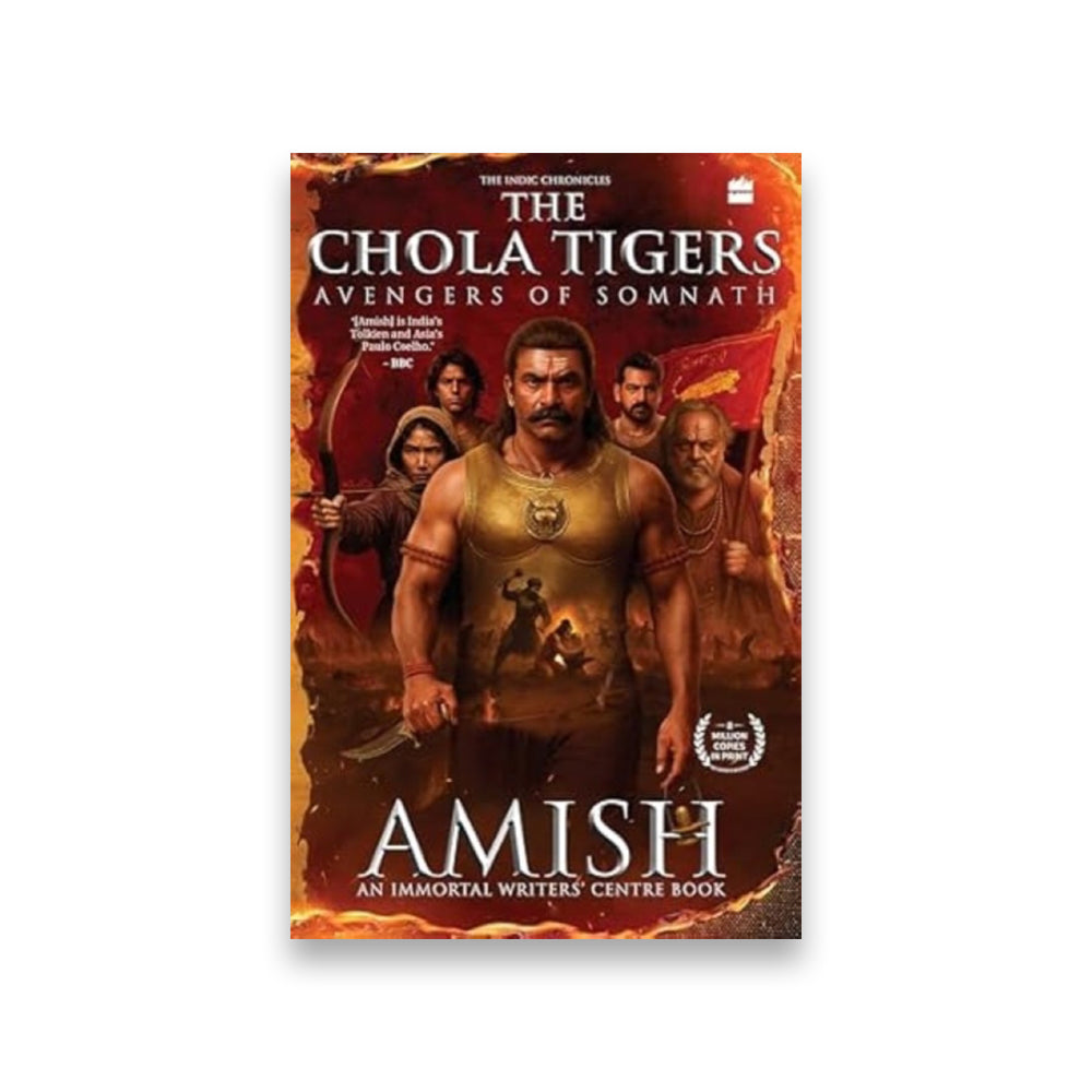 The Chola Tigers : Avengers of Somnath