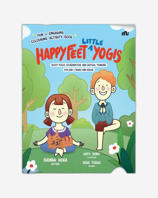 Happy Feet ‘Little’ Yogis : Fun and Engaging Activity Book; Boost Focus, Coordination, and Critical Thinking