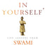 BELIEVE IN YOURSELF : LIFE LESSONS FROM SWAMI VIVEKANANDA