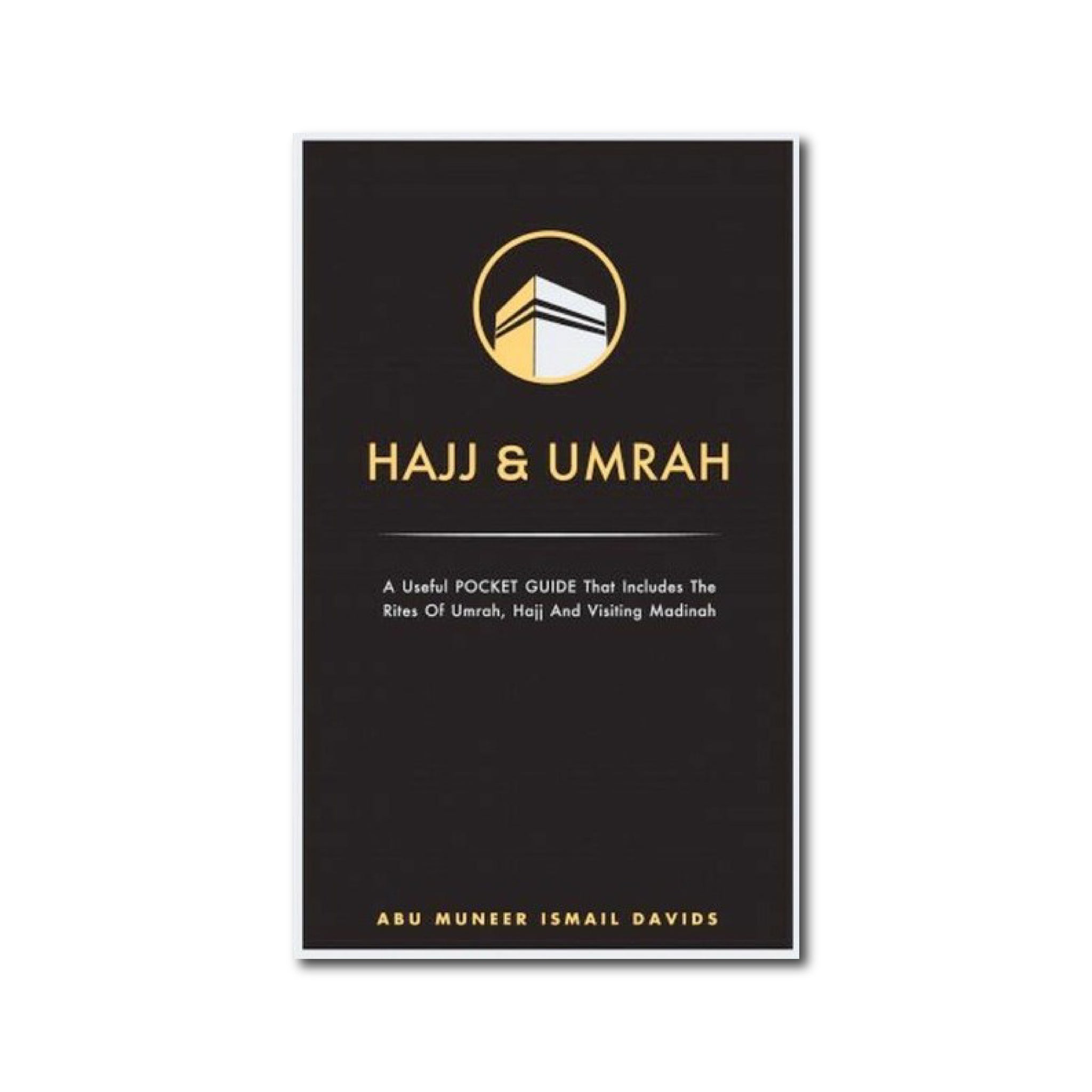 Hajj & Umrah: A Useful Pocket Guide