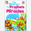 The story of the Prophets & Their Miracles