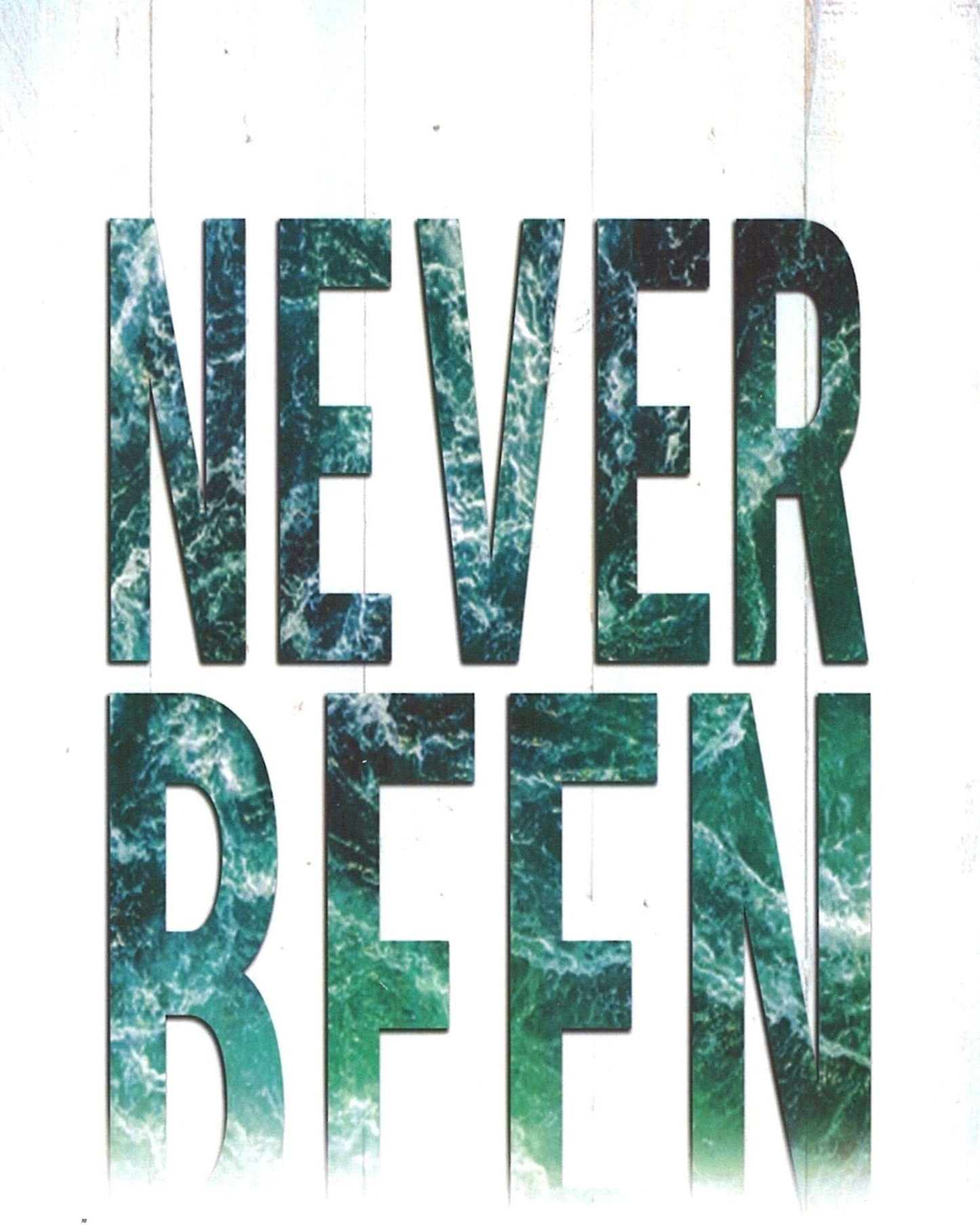 Never Been