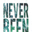 Never Been
