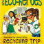 The Eco-heroes: Recycling Trip Trouble