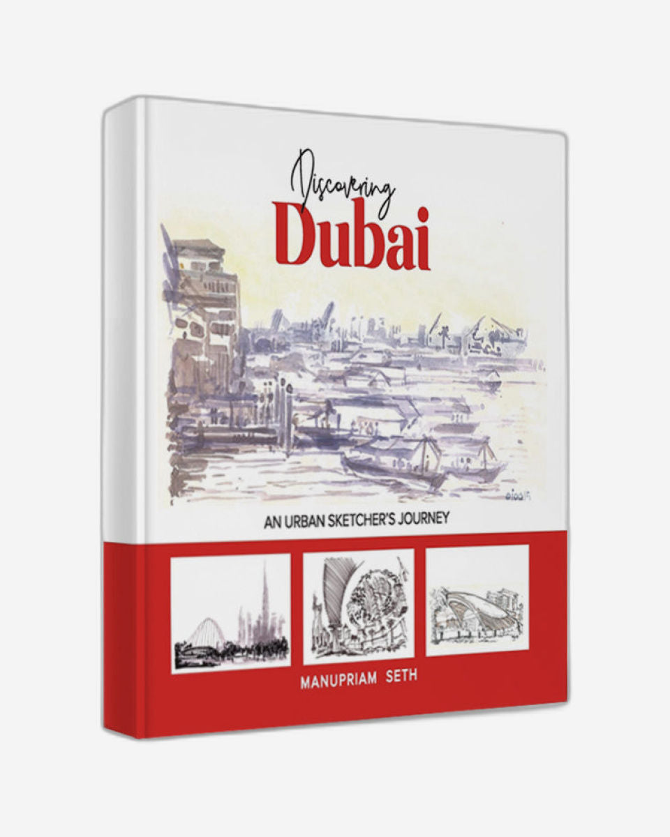 Discovering Dubai : An Urban Sketcher's Journey