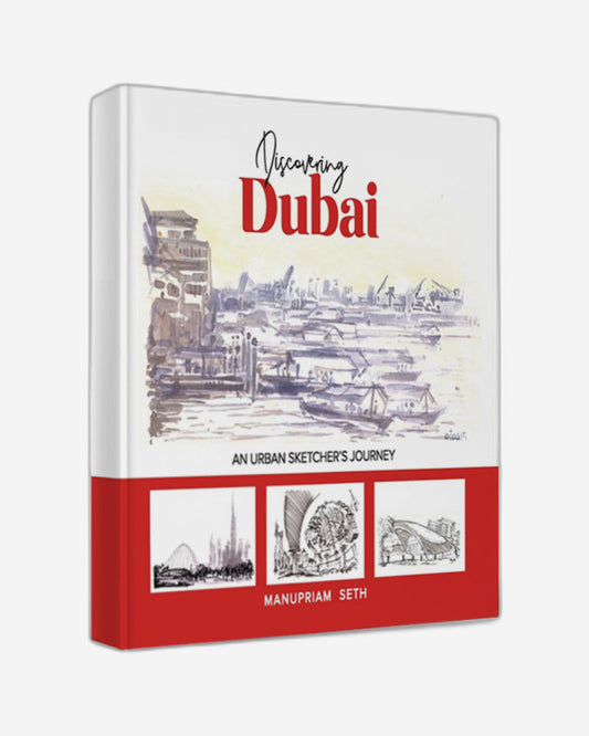 Discovering Dubai : An Urban Sketcher's Journey