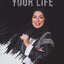 You Lead Your Life