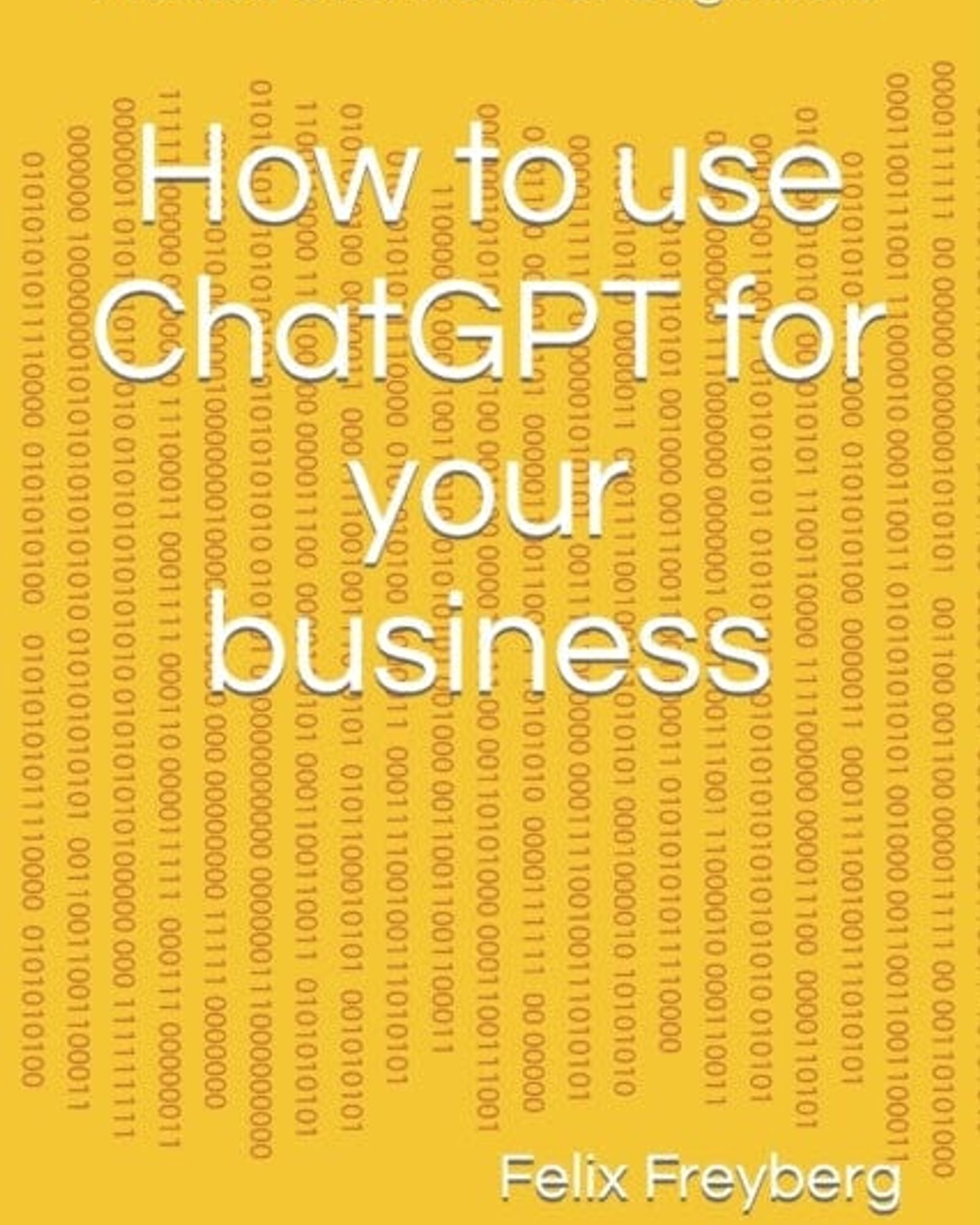 How to use ChatGPT for your business 