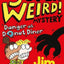 A Super Weird! Mystery: Danger At Donut Diner