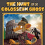 The Hunt For The Colosseum Ghost