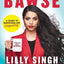 How To Be A Bawse: A Guide To Conquering Life-Lilly Singh