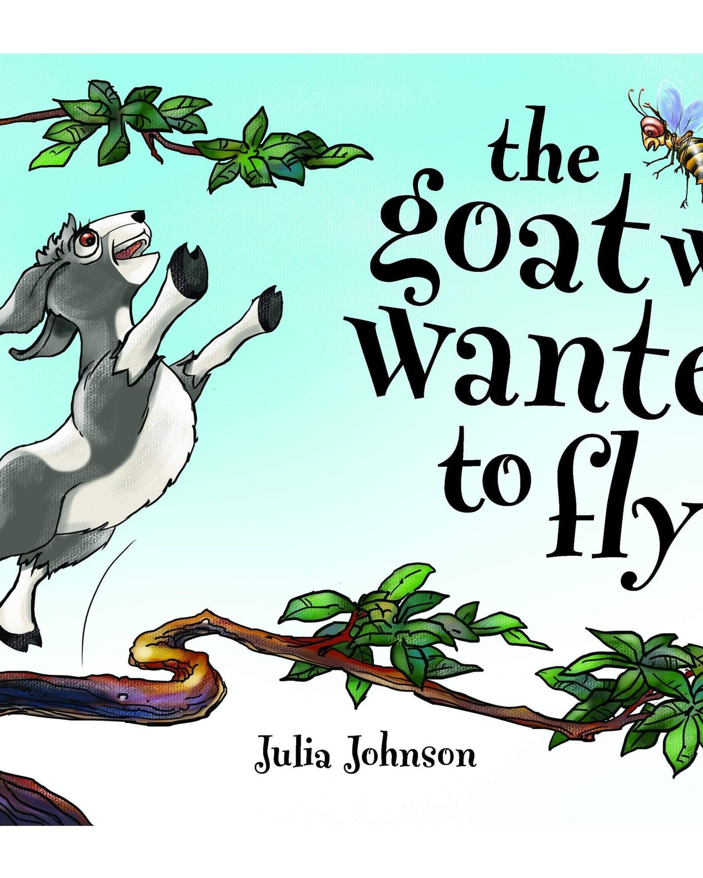 The Goat Who Wanted To Fly
