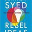 Rebel Ideas: The Power Of Diverse Thinking