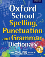 Oxford School Spelling, Punctuation And Grammar Dictionary