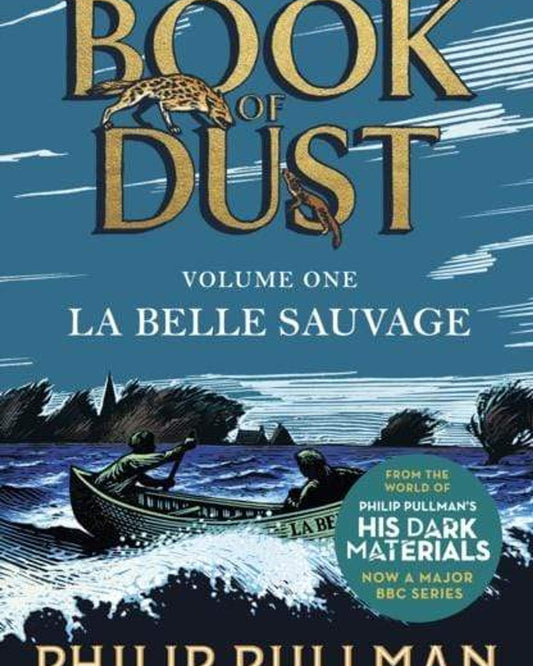La Belle Sauvage: The Book Of Dust Volume One