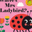 Where'S Mrs Ladybird?