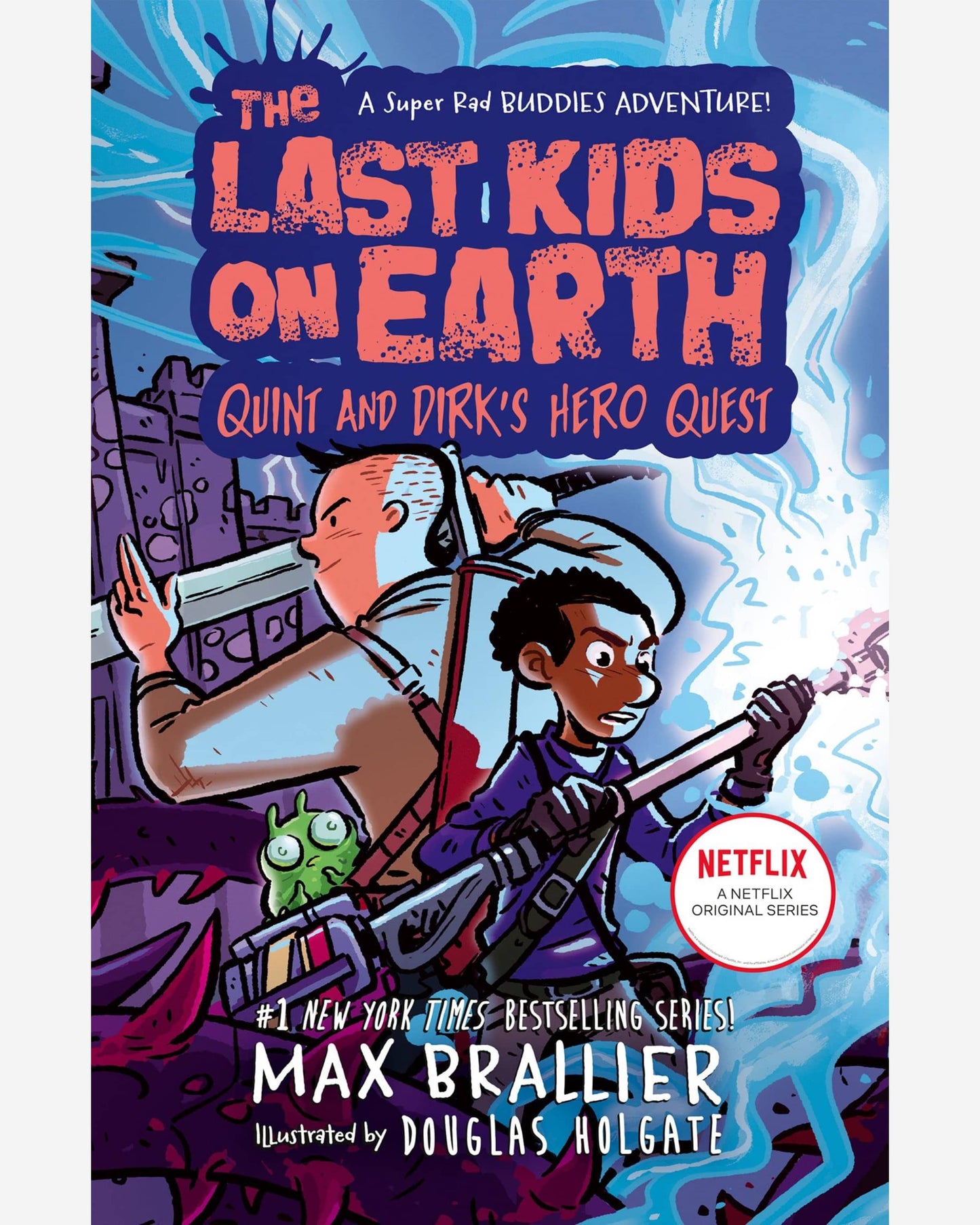THE LAST KIDS ON EARTH: QUINT AND DIRK'S HERO QUEST