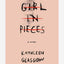 Girl in Pieces