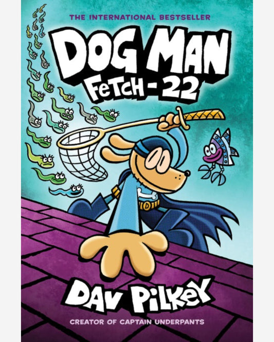 Dog Man 8: Fetch-22