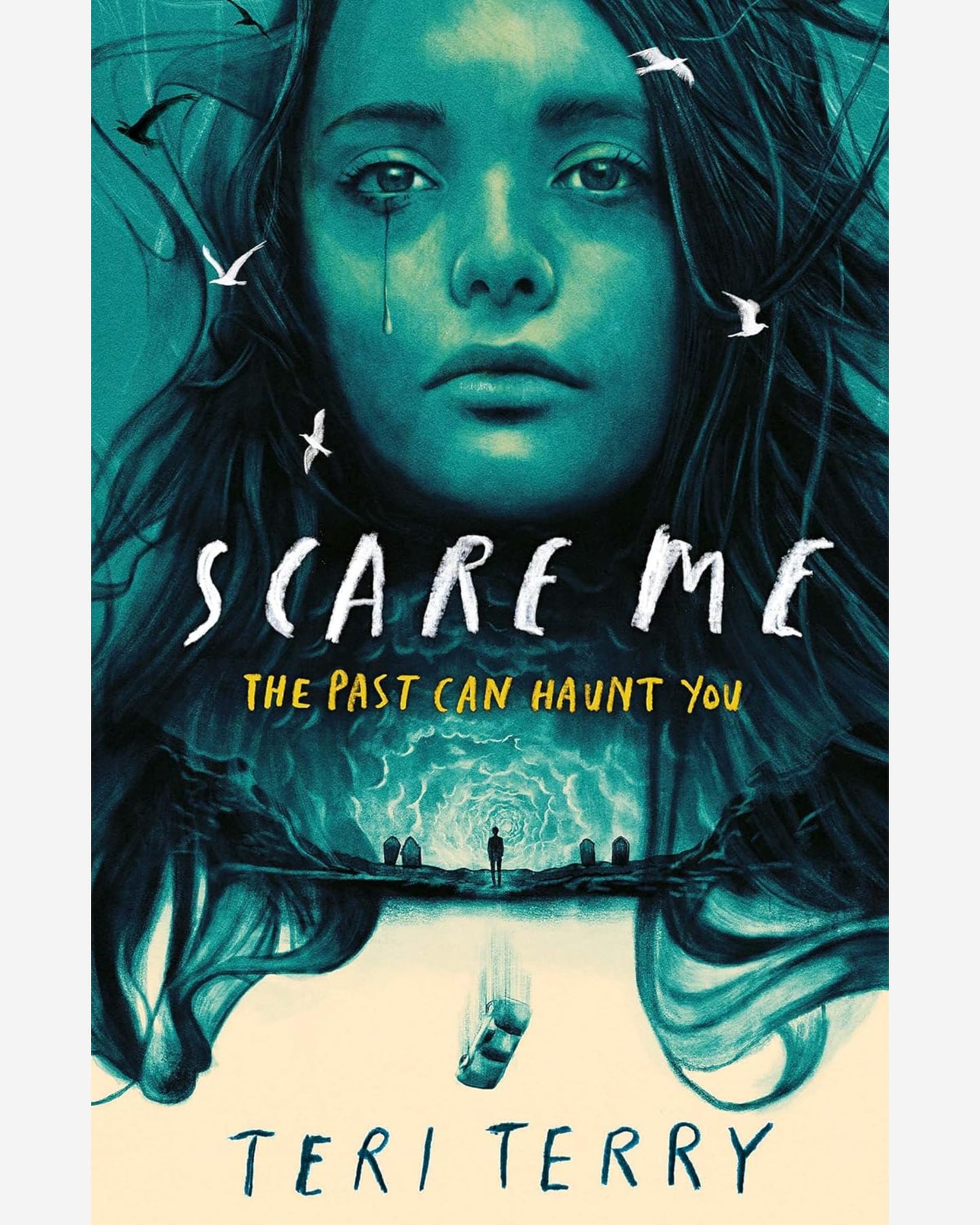 Scare Me : A darkly twisting supernatural YA thriller that will keep you guessing!