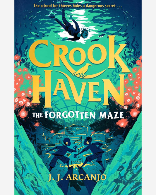 Crookhaven: The Forgotten Maze : Book 2