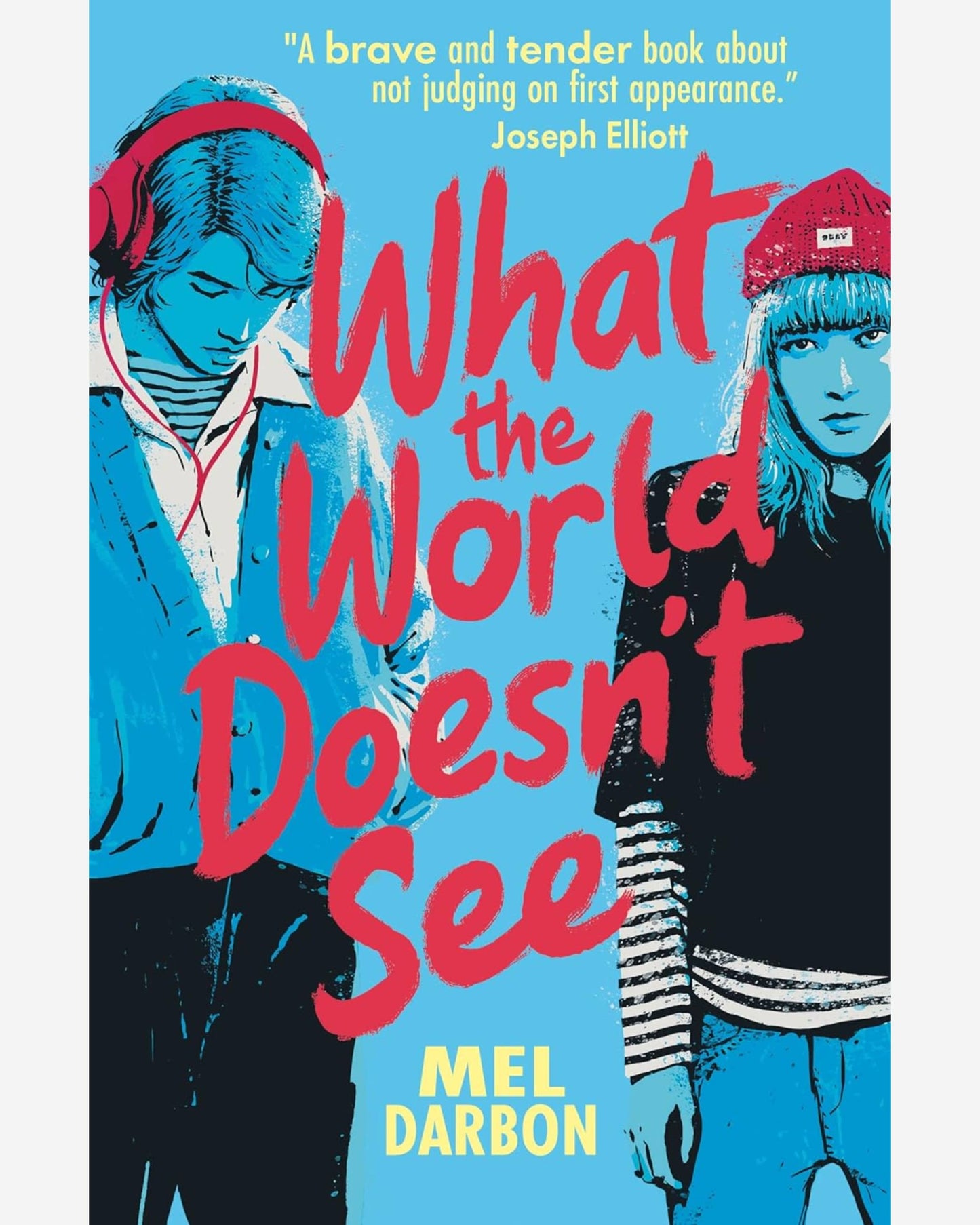 What the World Doesn't See