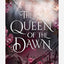 The Queen of the Dawn