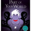 Disney Princess The Little Mermaid: Part of Your World