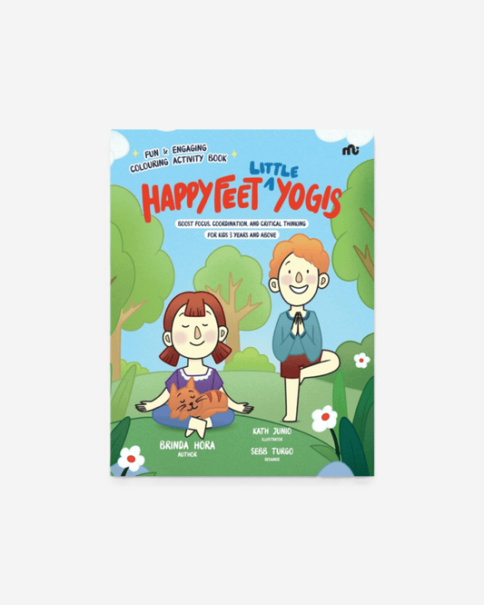 Happy Feet ‘Little’ Yogis : Fun and Engaging Activity Book; Boost Focus, Coordination, and Critical Thinking