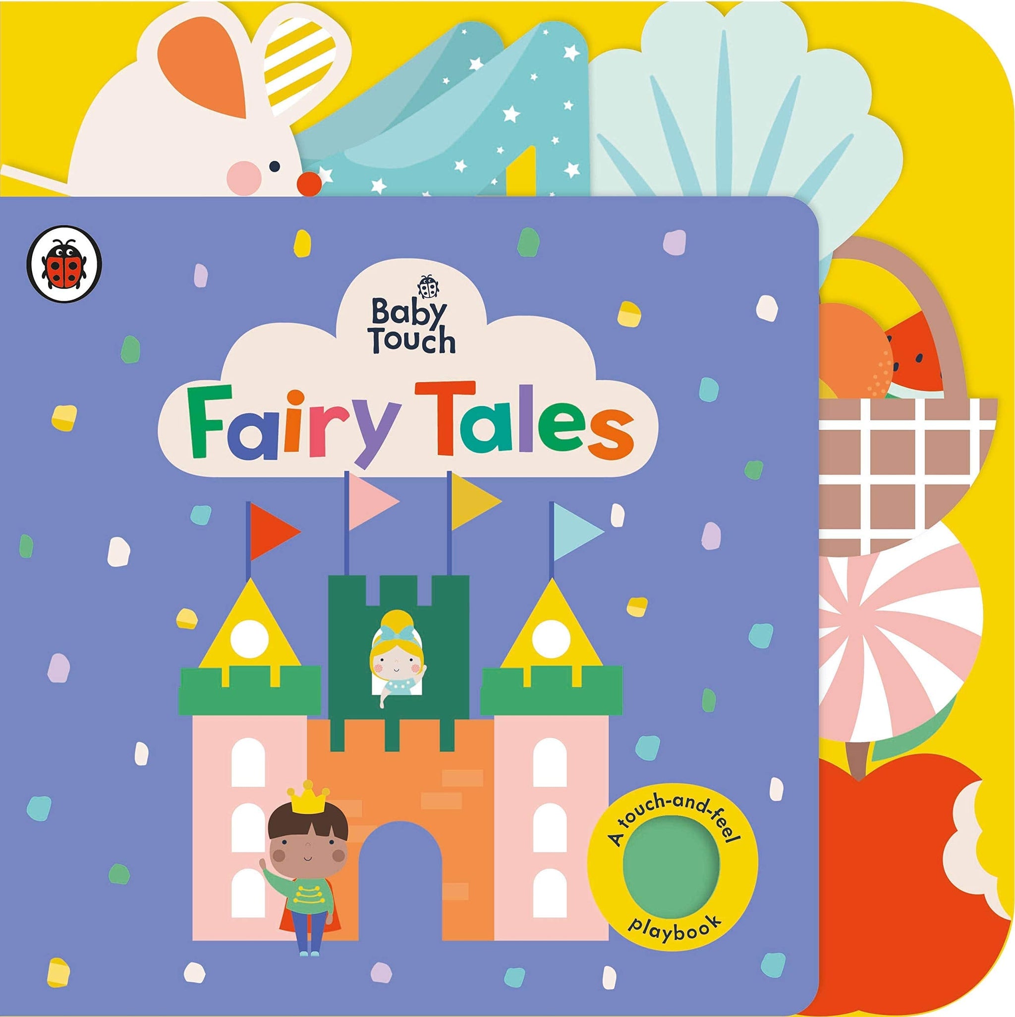 BABY TOUCH: FAIRY TALES : A TOUCH-AND-FEEL PLAYBOOK