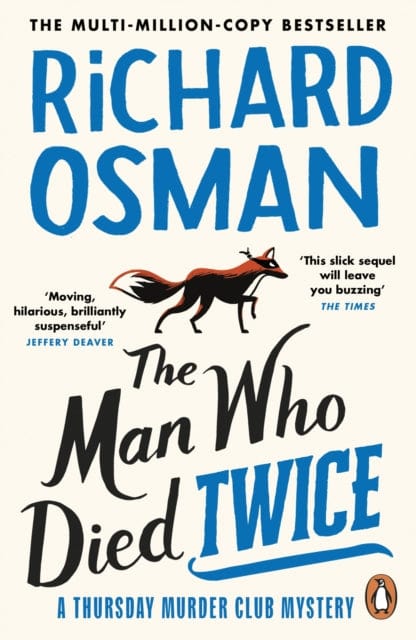 THE MAN WHO DIED TWICE : (THE THURSDAY MURDER CLUB 2)