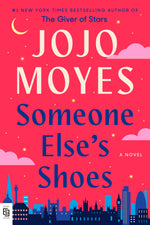Someone Else's Shoes : A Novel