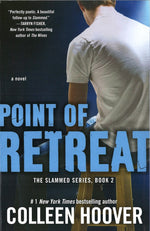 Point of Retreat -A Novel 2: Slammed Series