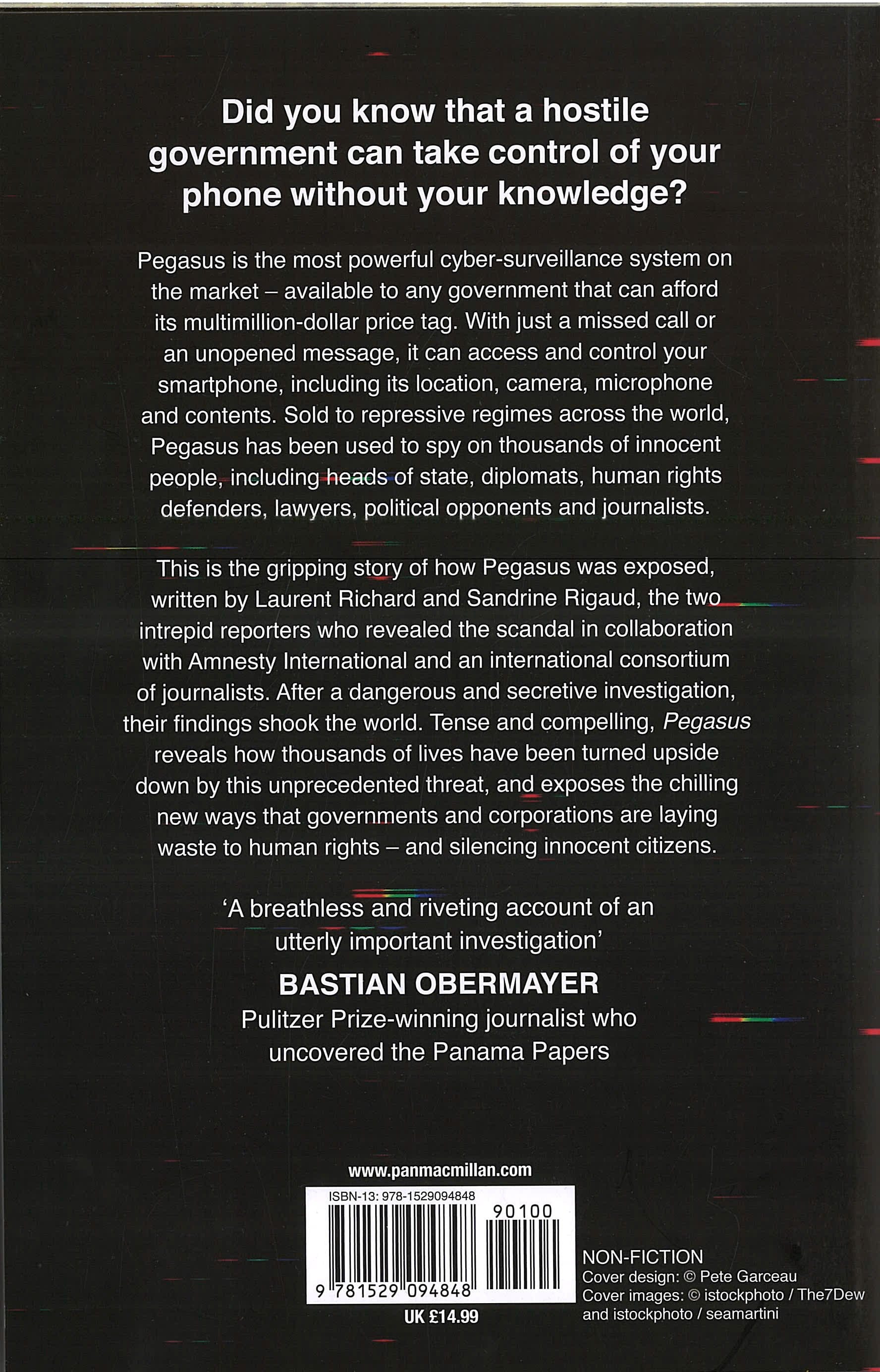 Pegasus : The Story of the World's Most Dangerous Spyware