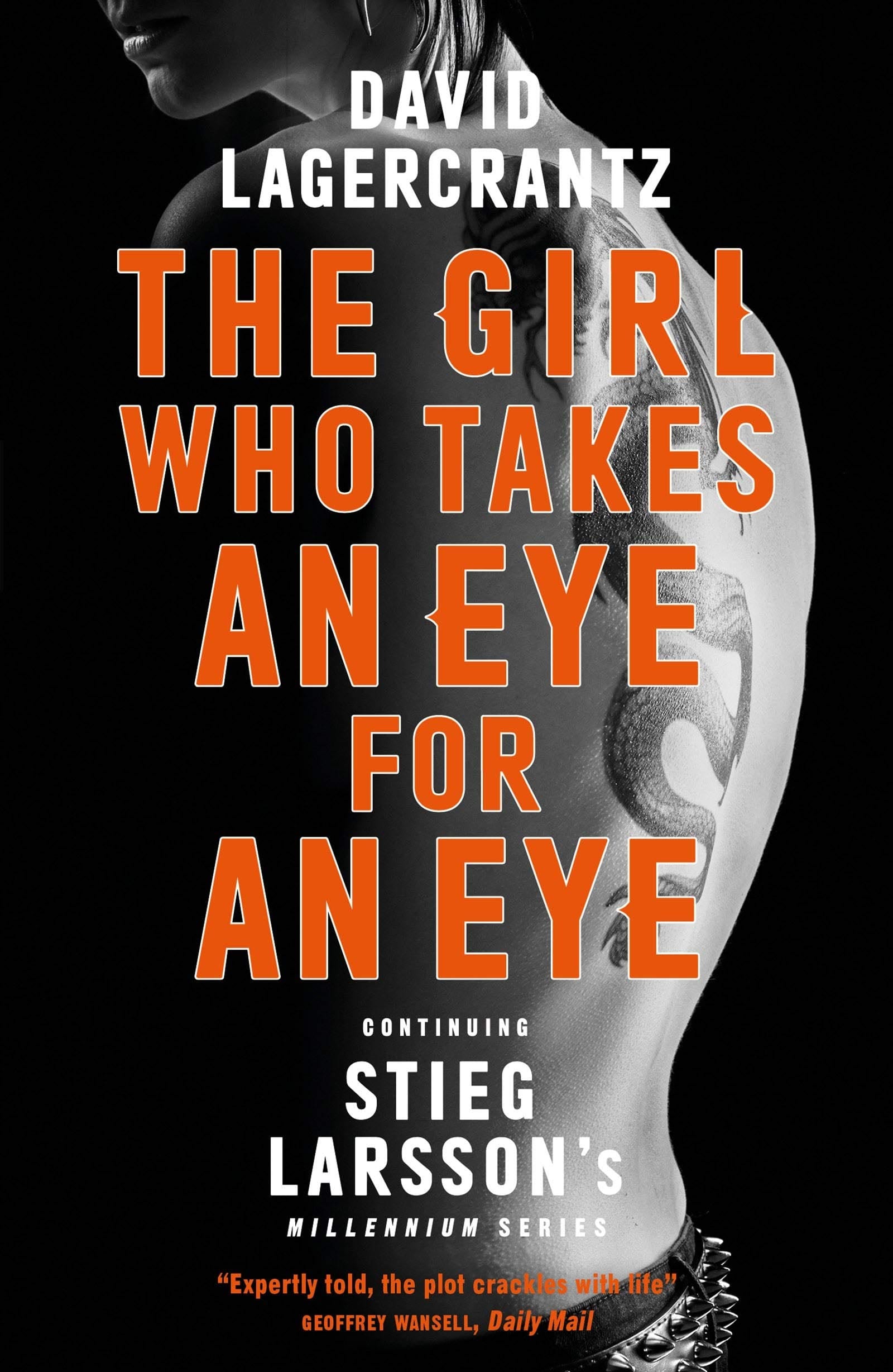 THE GIRL WHO TAKES AN EYE FOR AN EYE: CONTINUING STIEG LARSSONS MILLENNIUM SERIES