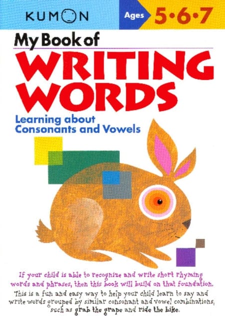 MY BOOK OF WRITING WORDS: CONSONANTS & VOWELS